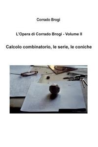 L'Opera di Corrado Brogi - Volume II