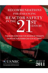Recommendations for Enhancing Reactor Safety in the 21st Century