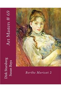 Art Masters # 69: Berthe Morisot 2