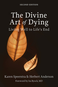 Divine Art of Dying, Second Edition