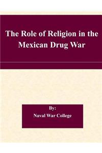 Role of Religion in the Mexican Drug War