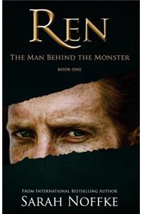 Ren: The Man Behind The Monster