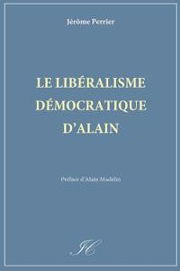 Le liberalisme democratique d'Alain