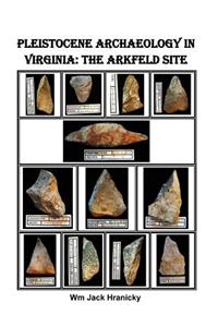 Pleistocene Archaeology in Virginia