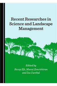 Recent Researches in Science and Landscape Management