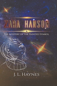 Zara Hanson & The Mystery of the Painted Symbol