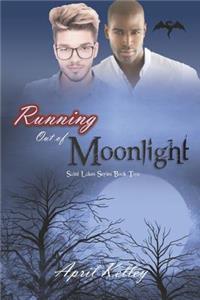 Running Out of Moonlight