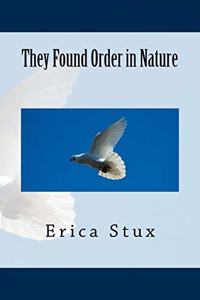 They Found Order in Nature