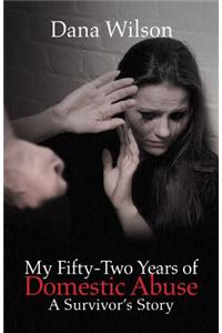 My Fifty-Two Years of Domestic Abuse