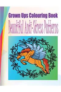 Grown Ups Colouring Book Beautiful Anti-Stress Patterns