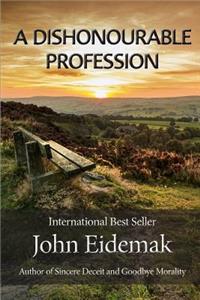 A Dishonourable Profession