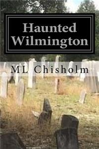 Haunted Wilmington