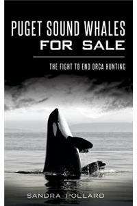 Puget Sound Whales for Sale