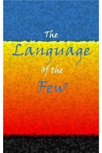 Language of the Few