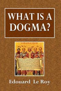 What Is a Dogma?