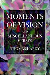 Moments of Vision: And Miscellaneous Verses