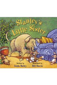 Stanley's Little Sister