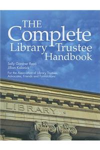 The Complete Library Trustee Handbook