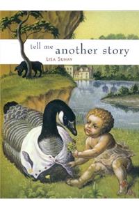Tell Me Another Story