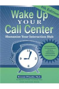 Wake Up Your Call Center