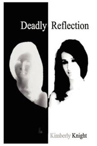 Deadly Reflection