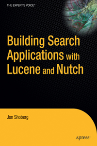 Building Search Applications with Lucene and Nutch