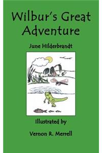 Wilbur's Great Adventure
