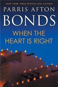 When the Heart is Right