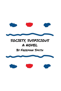 Society, Suspicious