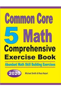 Common Core 5 Math Comprehensive Exercise Book