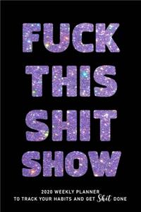 Fuck This Shit Show