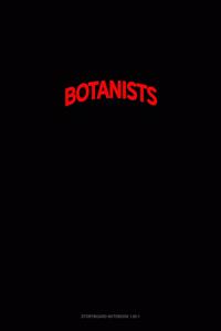 Bearded Botanists Do It Better