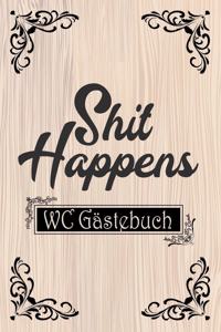 Shit Happens WC Gästebuch