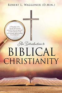 Introduction to Biblical Christianity