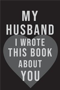 My Husband I wrote this book about you