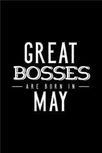 Great Bosses Are Born In May