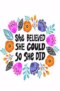 She Believed, She Could So She Did