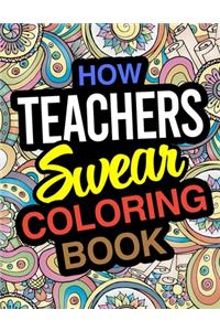 How Teachers Swear Coloring Book