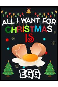All I Want For Christmas is EGG