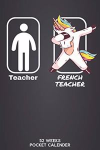 Teacher - French Teacher 52 Weeks Pocket Calender