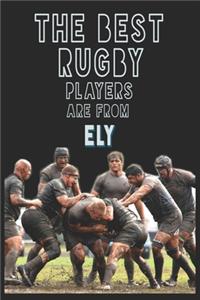 The Best Rugby Players are from Ely journal