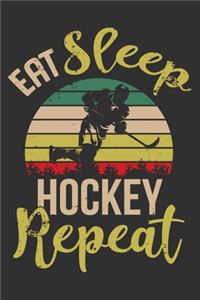 Eat Sleep Hockey Repeat