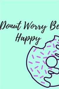 Donut Worry Be Happy