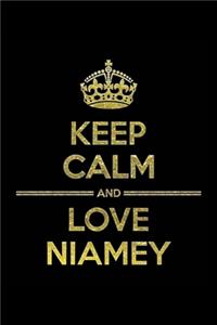 KEEP CALM AND LOVE NIAMEY Notebook