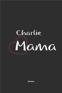Charlie Mama Notebook