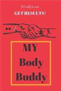 My Body Buddy: Body Building LogBook and Gym Partner