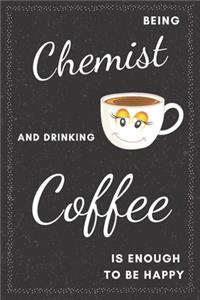 Chemist & Drinking Coffee Notebook