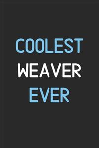 Coolest Weaver Ever