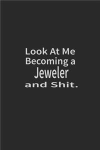 Look at me becoming a Jeweler and shit