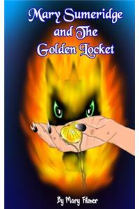 Mary Sumeridge and the Golden Locket